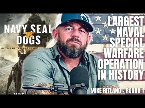 Largest Naval Special Warfare Combat Operation | Mike Drop | Navy SEAL  - Mike Ritland
