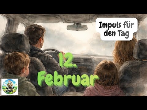 Inspiration for the day - February 12, 2026 – Pastor Bernd