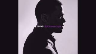 Maxwell - All the Ways Love Can Feel - Soulful House Mix