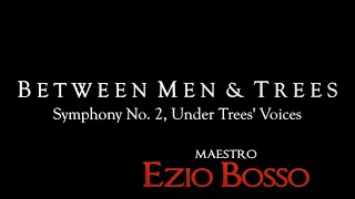 Ezio Bosso - Symphony No. 2, Under Trees' Voices - Between Man and Trees - HD