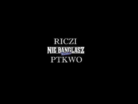Riczi - Nie Banglasz (REMIX) prod. Sir Michu