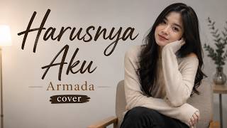 Download lagu ARMADA  -  HARUSNYA AKU  ( COVER ) mp3