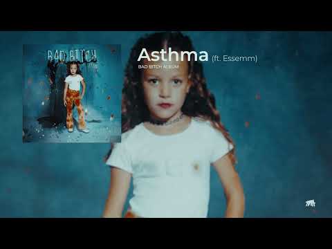TIAH x ESSEMM - Asthma (BAD BITCH ALBUM)