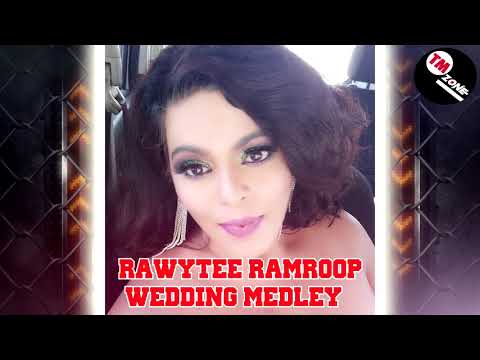 Rawytee Ramroop - The Wedding Medley [ 2k21 ]