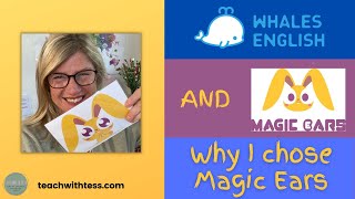 Whales English v Magic Ears. Why I chose them.