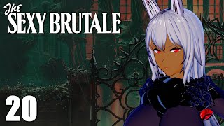 #20 時間をループして被害者を救え！『The Sexy Brutale』実況