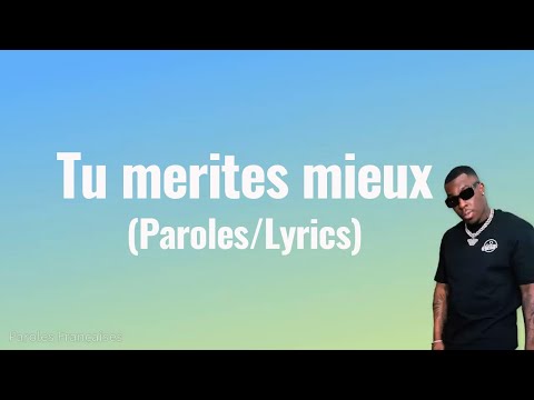 Tu mérites mieux  - Joé Dwèt Filé (Paroles/Lyrics)