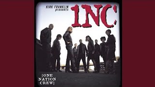&quot;Nobody&quot; by Kirk Franklin Presents 1NC, from the album &quot;One Nation Crew&quot; (2000).