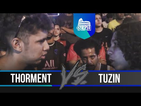 THORMENT X TUZIN - SEMI FINAL - BATALHA DO COLISEU - EDIÇÃO 77