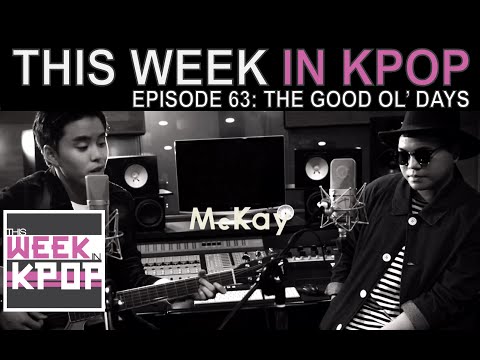 Ep. 63 - The Good Ol' Days (4minute, Eddy Kim, Gfriend, Hanhae, Infinite H...)  *Kpop Podcast*
