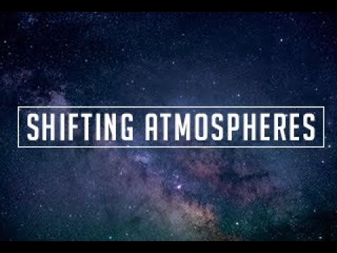 Shifting Atmospheres Video