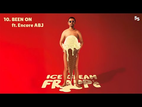 BEEN ON - Frappe Ash & toorjo dey Feat. Encore ABJ | Ice Cream Frappe | 5.5 Records