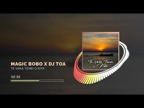 Magic Bobo x DJ TOA - Te Vaka Tenei O Kita (Fatele)