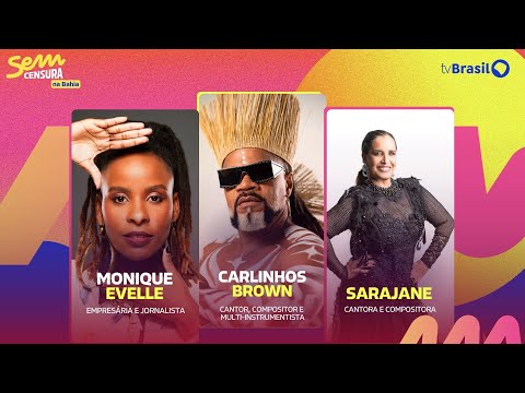 22/01/25 - SEM CENSURA RECEBE CARLINHOS BROWN, SARAJANE E MONIQUE EVELLE