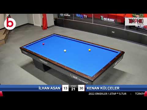 İLHAN ASAN & KENAN KÜLÇELER Bilardo Maçı - 2022 ERKEKLER 1.ETAP-5.TUR