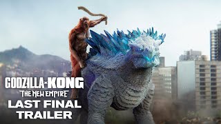 Godzilla x Kong : The New Empire | Last Final Trailer (HD)