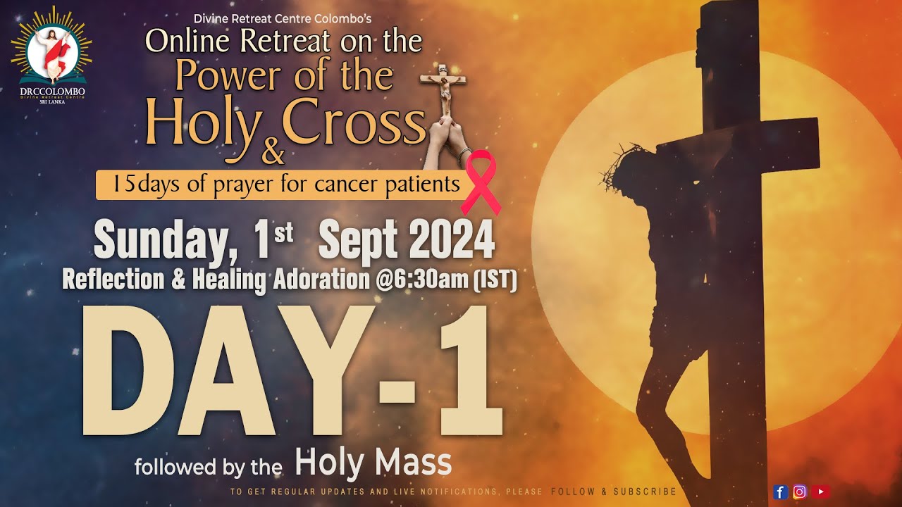 (LIVE) DAY - 1, Power of the Holy Cross - Praying for Cancer patients | Sun | 1 Sept 2024 | DRCC