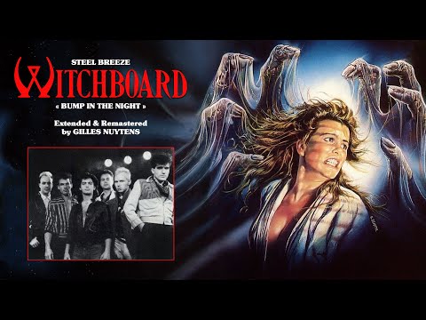 Steel Breeze - Bump In The Night - Witchboard [Extended & Remastered by Gilles Nuytens]