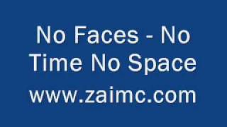 No Faces - No Time No Space