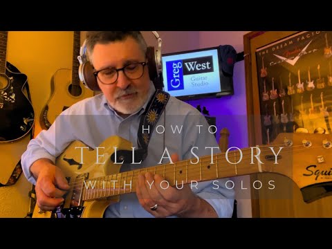 “Tell a Story” With Your Solo