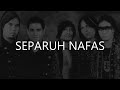 Dewa Separuh Nafas Lirik HQ