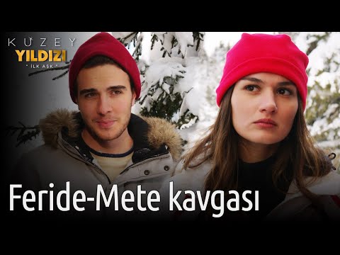 Kuzey Yıldızı İlk Aşk 48. Bölüm - Feride-Mete Kavgası