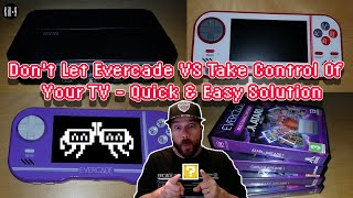 Don't Let Evercade VS Take Control Of Your TV | Quick & Easy Solution | Seeing Is Believing
