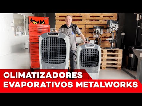 Climatizadores evaporativos Metalworks, REFRESCATE DE FORMA ECONOMICA Y SENCILLA.
