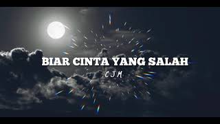 Download lagu Biar Cinta Yang Salah _ CJM ( Video Music) mp3 Download lagu Biar Cinta Yang Salah _ CJM ( Video Music) mp3