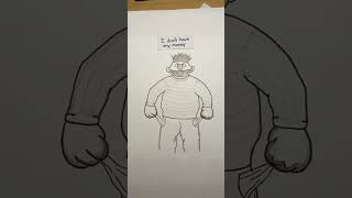 Ernie keeping Sesame Street clean of any 8’s