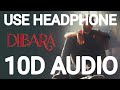 DILBARA Song B Praak Version 10D Audio Pati Patni Aur Woh