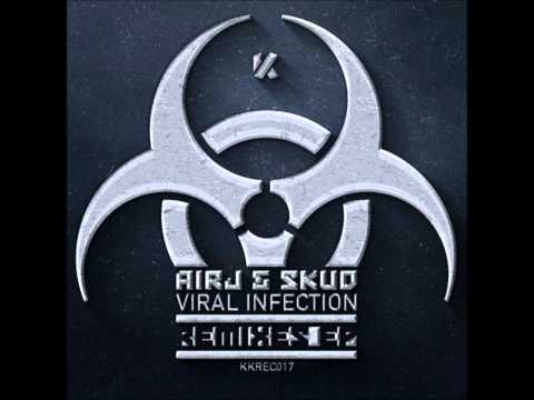 AirJ & SkuD-Viral Infection(BSA remix)