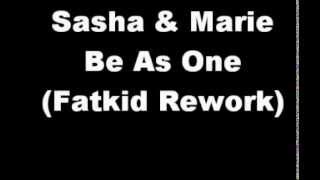 Be As One (Fatkid Rework)