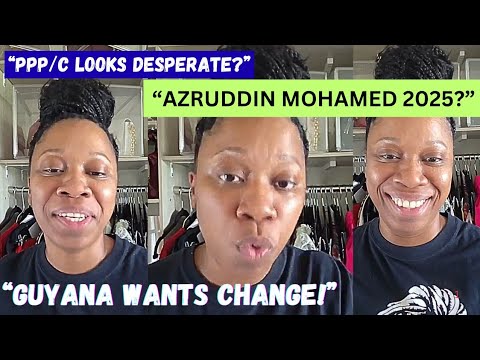 MELLY MEL SAYS PPP/C APPEARS DESPERATE | AZRUDDIN MOHAMED POISED TO WIN 2025 ELECTIONS