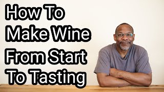 How To Make Wine From Store Bought Juice Complete With Tasting.