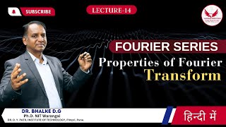 Properties of Fourier Transform | Fourier Series | Lecture 14 | Signals and System #labtech