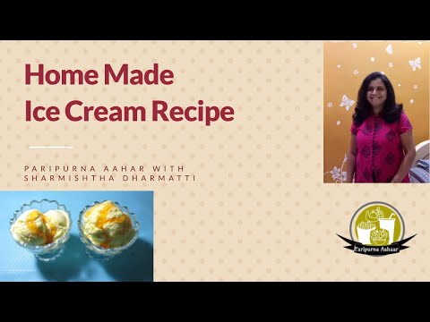 Homemade Ice Cream Recipe | Butterscotch Ice Cream | Paripurna Aahaar With Sharmishtha Dharmatti