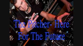 (Hardstyle) The Pitcher- Here For The Future (1080p HD quality)