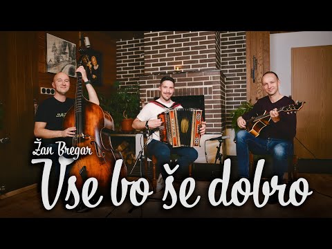 BRATA FRECE & ŽAN BREGAR - Vse bo še dobro