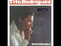 Tito Rodríguez - Hipótesis