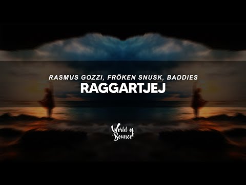 Rasmus Gozzi, FRÖKEN SNUSK, Baddies - RAGGARTJEJ