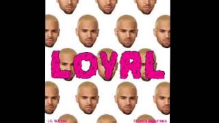 Chris Brown - Loyal (Feat. Lil Wayne & French Montana) [Clean Version]