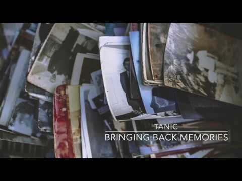 Bringin Back Memories (Tanic Bootleg)