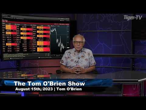 August 15th, Tom O'Brien Show on TFNN - 2023