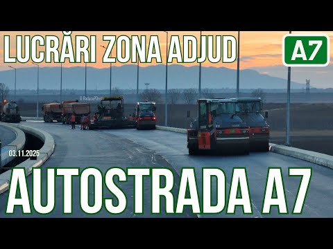 AUTOSTRADA A7 Focșani - Bacău LOT 2 | Lucrări zona Adjud 03.11.2025