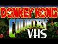 Donkey Kong Country VHS Gameplay Recorded From VHS SNES