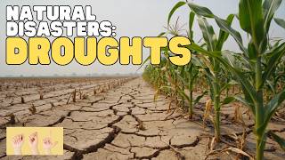 ASL Natural Disasters: Droughts