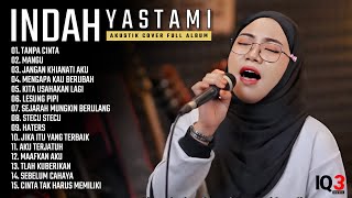 Download lagu TANPA CINTA - MANGU II INDAH YASTAMI FULL ALBUM II COVER AKUSTIK TERBARU 2025 mp3 Download lagu TANPA CINTA - MANGU II INDAH YASTAMI FULL ALBUM II COVER AKUSTIK TERBARU 2025 mp3