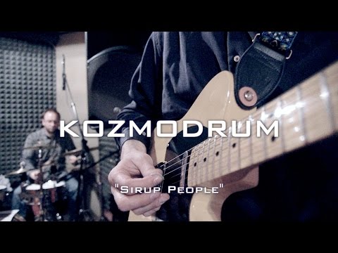 Kozmodrum - Sirup People