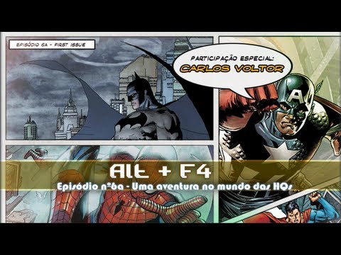 Alt+F4 Episódio nº6a - Uma aventura no mundo das HQs